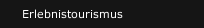 Erlebnistourismus