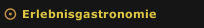Erlebnisgastronomie